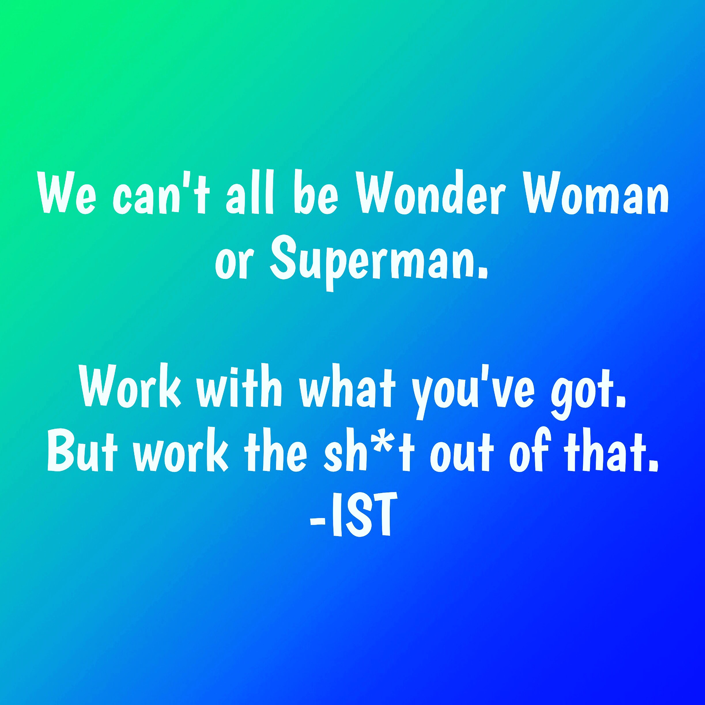 Work with what you've got