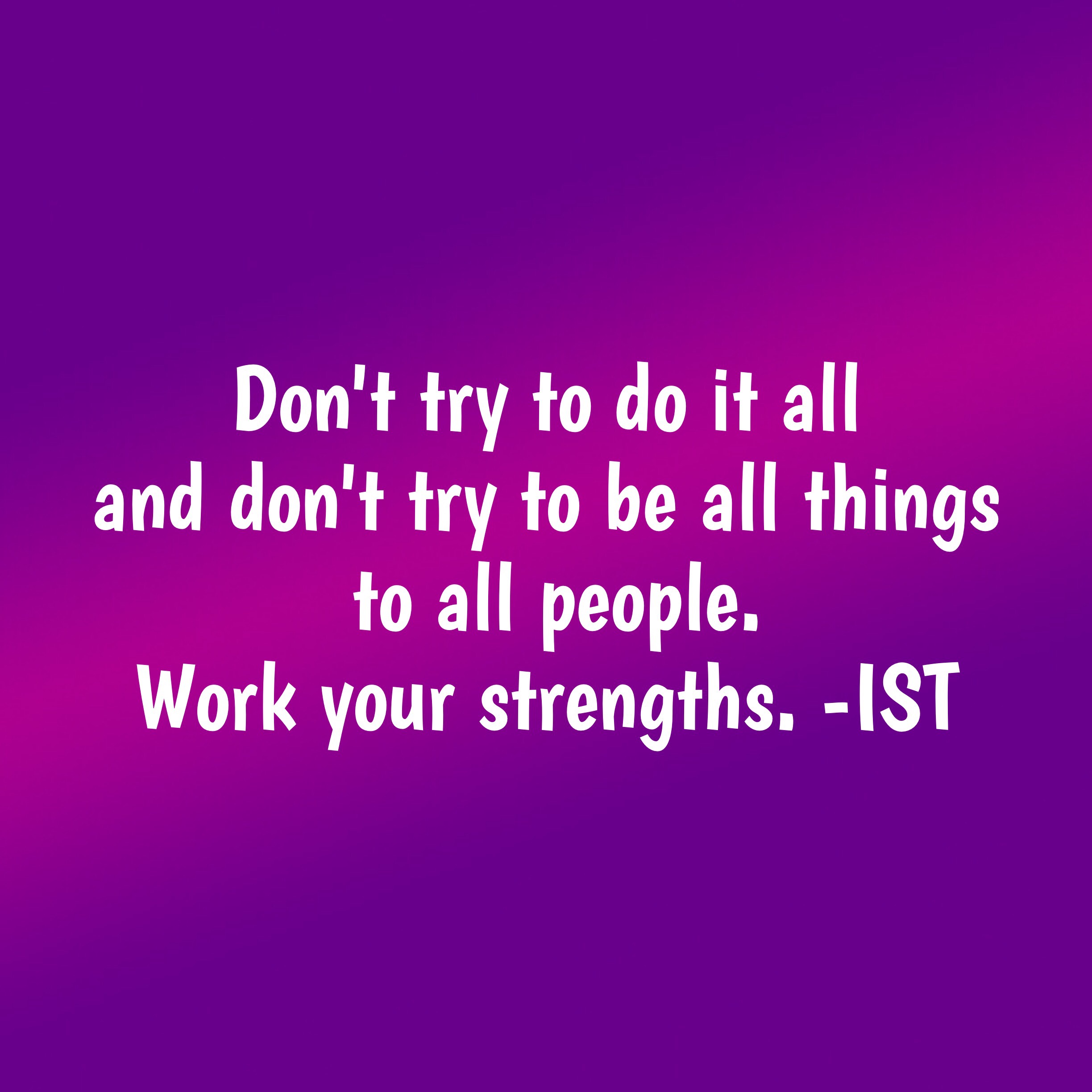 Work your strengths