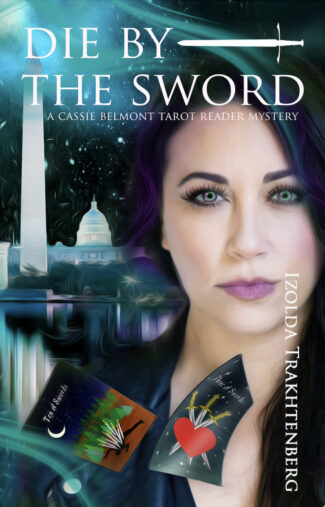 die by the sword book cover - woman in forefront with washington dc in the background and floating tarot cards around her